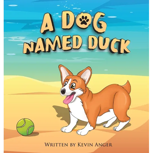 A Dog Named Duck - Hardcover