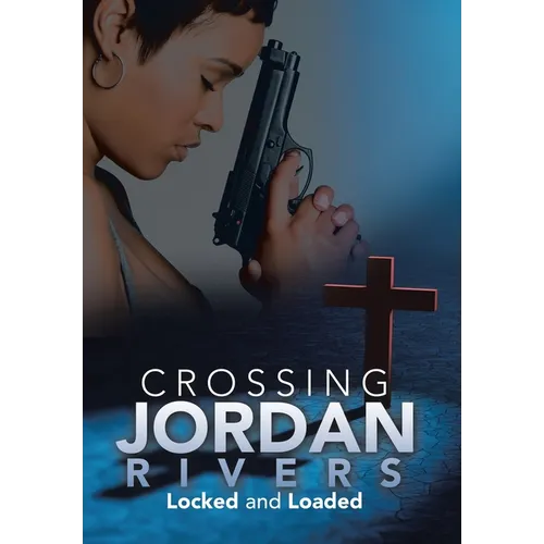 Crossing Jordan Rivers: Locked and Loaded - Hardcover