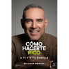 Cómo Hacerte Rico a Ti y a Tu Familia - Paperback