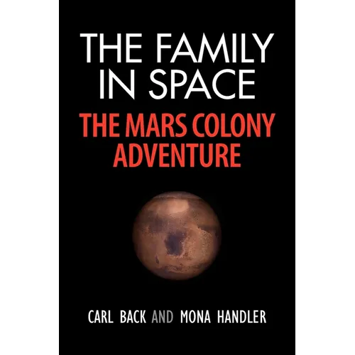 The Family in Space-The Mars Colony Adventure - Paperback