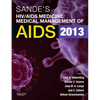 Sande's HIV/AIDS Medicine: Medical Management of AIDS 2013 - Paperback