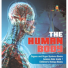 The Human Body Organs and Organ Systems Books Science Kids Grade 7 Children's Biology Books - Hardcover