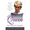 Queen Of People's Hearts: The Life And Mission Of Diana, Princess Of Wales - Paperback