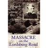 Massacre on the Lordsburg Road: A Tragedy of the Apache Wars - Paperback