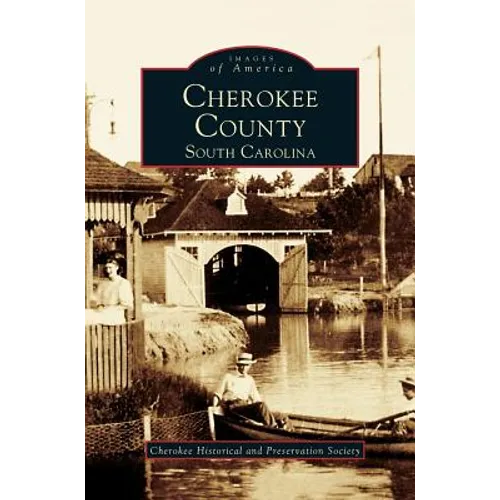 Cherokee County, South Carolina - Hardcover