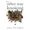 This Other Way of Knowing - Paperback
