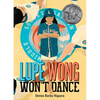 Lupe Wong Won't Dance - Hardcover