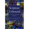 Scripture Unbound: A Unitarian Universalist Approach - Paperback