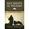Haz Frente Al Peligro: Una guía a través del riesgo - Paperback
