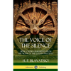 The Voice of the Silence: Being Chosen Fragments from the "Book of the Golden Precepts." (Hardcover) - Hardcover