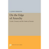 On the Edge of Anarchy: Locke, Consent, and the Limits of Society - Paperback