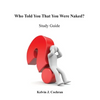 Study Guide - Who Told You That You Were Naked? - Paperback