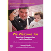 We Welcome You: Baptism Preparation with Families - Paperback
