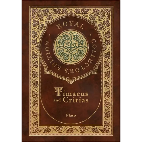 Timaeus and Critias (Royal Collector's Edition) (Case Laminate Hardcover with Jacket) - Hardcover