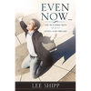 Even Now ... - Paperback