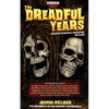 The Dreadful Years: Collected Interviews & Reflections - 2018 to 2021 - Paperback