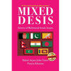 Mixed Desis: Stories of Multiracial South Asians - Paperback
