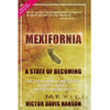 Mexifornia: A State of Becoming - Paperback