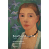 Being Here Is Everything: The Life of Paula Modersohn-Becker - Paperback