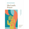The Lord's Prayer: Learning from Jesus on What, Why, and How to Pray - Paperback