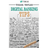 Digital Banking Tips: Practical Tips for Disruptors! - Paperback