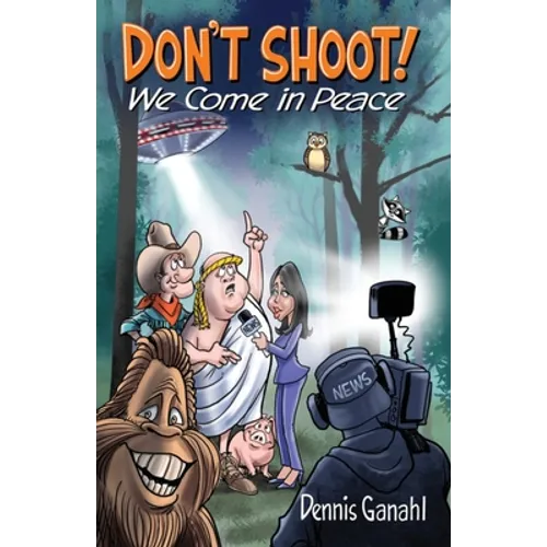 Don't Shoot. We come in peace. - Paperback