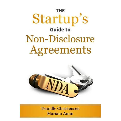 The Startup's Guide to Non-Disclosure Agreements - Paperback