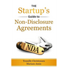 The Startup's Guide to Non-Disclosure Agreements - Paperback