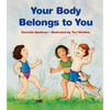 Your Body Belongs to You - Paperback
