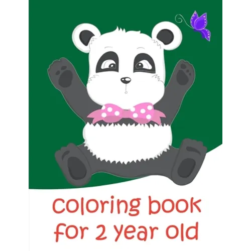 Coloring Book For 2 Year Old: Baby Funny Animals and Pets Coloring Pages for boys, girls, Children - Paperback