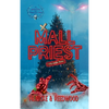 Mall Priest - The Merry Crisis and Happy New Fear Edition - Hardcover