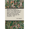 Baharistan-I-Ghaybi - A History of the Mughal Wars in Assam, Cooch Behar, Bengal, Bihar and Orissa During the Reigns of Jahangir and Shahjahan - Vol I - Hardcover