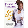 Get Over It!: Thought Therapy for Healing the Hard Stuff - Paperback