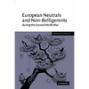 European Neutrals and Non-Belligerents During the Second World War - Paperback