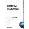 Quantum Mechanics by T Y Wu (B/H) - Paperback