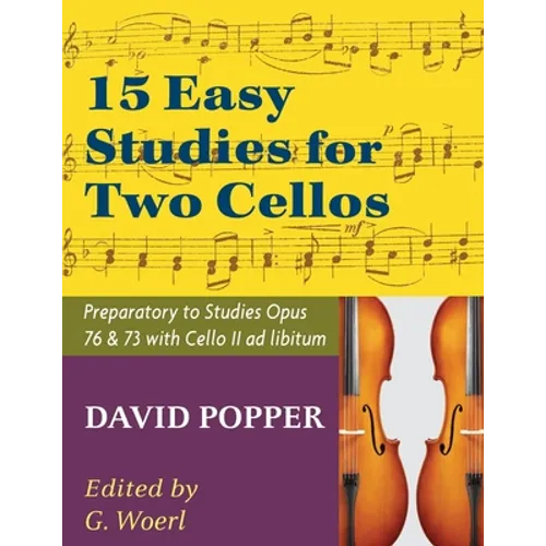 Popper, David - 15 Easy Studies for Two Cellos - Preparatory to Studies Opus 76 and 73 (Carter Enyeart) by International Music - Paperback