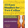 Popper, David - 15 Easy Studies for Two Cellos - Preparatory to Studies Opus 76 and 73 (Carter Enyeart) by International Music - Paperback