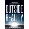 Outside Reality: The Traveler's Guide in Consciousness - Paperback