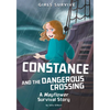 Constance and the Dangerous Crossing: A Mayflower Survival Story - Paperback