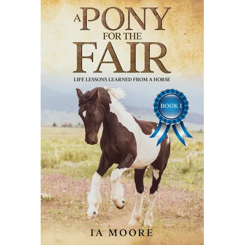 A Pony For The Fair: The Gypsy Pony - Paperback