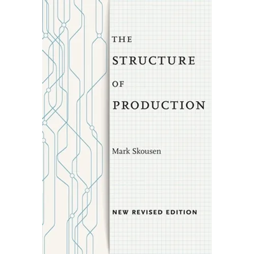 The Structure of Production: New Revised Edition - Paperback