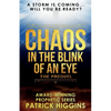 Chaos In The Blink Of An Eye: The Prequel - Paperback