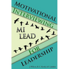 Motivational Interviewing for Leadership: Mi-Lead - Paperback