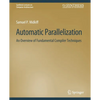 Automatic Parallelization: An Overview of Fundamental Compiler Techniques - Paperback
