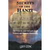 Secrets of the Hanzi: The Esoteric and Metaphysical Potency of Chinese Characters - Paperback