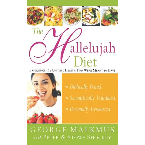 The Hallelujah Diet - Hardcover