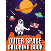 Outer Space Coloring Book: A Fun Outer Space Activity Book Filled With Coloring Pages Educational Coloring Book for Kids Ages 4-12 - Paperback