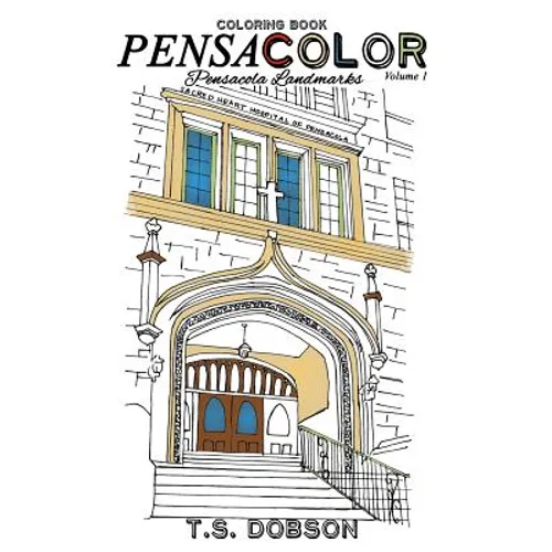 Pensacolor: Pensacola Landmarks Coloring Book - Paperback
