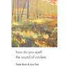 how do you spell the sound of crickets - Paperback