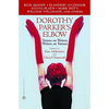 Dorothy Parker's Elbow: Tattoos on Writers, Writers on Tattoos - Paperback